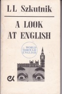 A Look at English Leon Leszek Szkutnik