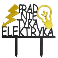 topper na tort dekoracja PRĄD NIE TYKA ELEKTRYKA!!! RÓŻNE KOLORY