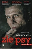 Złe psy W imię zasad Patryk Vega