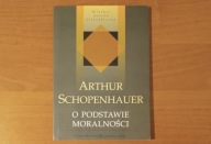 O podstawie moralności - Arthur Schopenhauer