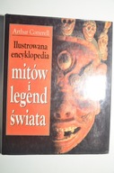 Ilustrowana encyklopedia mitów i legend świata