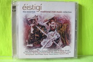 Éistigí: The Essential Traditional Irish ------------------- CD