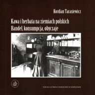 Kawa i herbata na ziemiach polskich HISTORIA reklama