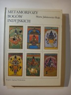 METAMORFOZY BOGÓW INDYJSKICH - Marta Jakimowicz-Shah - 1983