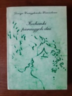 Dionizja Wawrzykowska-Wierciochowa - Kochanki pierwszych dni