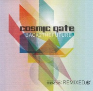 Cosmic Gate –Back 2 The Future (The Classics From 1999-2003: Remixed) Płyta