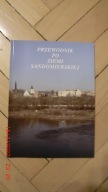 Katarzyna Batko Przewodnik po Ziemi Sandomierskiej