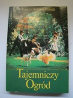 Tajemniczy ogród Frances Hodgson Burnett