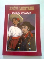 ZNÓW MONTANA - Evan Evans