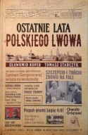 Ostatnie lata Polskiego Lwowa