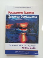 Ponadczasowe tajemnice zdrowia i odmładzania. Tom 2 Andreas Moritz