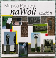 MIEJSCA PAMIĘCI NA WOLI część II - Katarzyna Utracka
