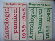 ANTOLOGIA PAMIĘCI 1939-1945 / BAGNET NA BROŃ