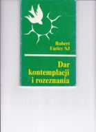 Dar kontemplacji i rozeznania Robert Faricy