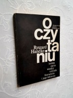 HANDKE - O CZYTANIU KRÓTKI ZARYS WIEDZY O DZIELE LITERACKIM I JEGO LEKTURZE