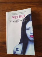 Szanghajska kochanka Wei Hui
