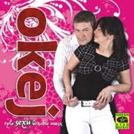 OKEJ - TYLE SEXU W SOBIE MASZ CD FOLIA