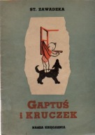 Gaptuś i Kruczek - St. Zawadzka