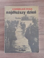 NAJDŁUŻSZY DZIEŃ (06.VI.1944) Cornelius Ryan