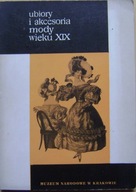UBIORY I AKCESORIA MODY WIEKU XIX -KATALOG WYSTAWY -stempel cenzora