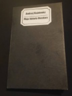 Moja historia literatury Andrzej Kuśniewicz
