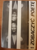 ZOBACZYĆ POETĘ. MATERIAŁY KONFERENCJI "TWÓRCZOŚĆ Tadeusza RÓŻEWICZA" Poznań