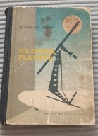 Władysław Umiński Na drugą planetę wyd 1 1956