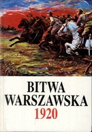 BITWA WARSZAWSKA 13 28 VII 1920 CZĘŚĆ I Marek Tarczyński