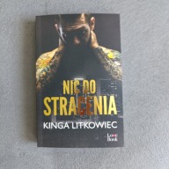 NIC DO STRACENIA - KINGA LITKOWIEC