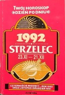 Twój horoskop dzień po dniu, Strzelec 1992