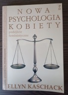 Nowa psychologia kobiety Ellyn Kaschack