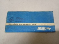 FIAT 126p Maluch 1985 Książka Gwarancyjna / Serwisowa Polska Rarytas PRL