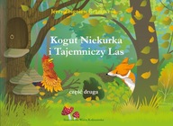 "Kogut Niekurka i Tajemniczy Las".