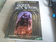 Uczta dla wron. Tom 2. Sieć spisków George R.R. Martin