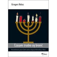 CZASAMI TRUDNO SIĘ BRONIĆ, uwarunkowania postaw