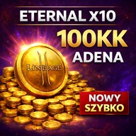 ETERNAL x10 ADENA 100KK Lineage 2 L2 Reborn Eternal x10 | NOWY SEZON BONUS