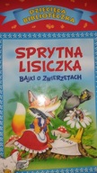 Sprytna Lisiczka. Bajki o zwierzętach