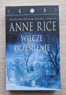 Anne Rice, Wilcze przesilenie (Kroniki wilczego daru)
