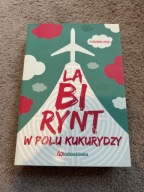 Labirynt w polu kukurydzy Aleksandra Polak
