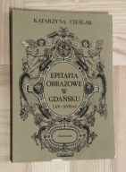 EPITAFIA OBRAZOWE W GDAŃSKU XV-XVII W. Cieślak