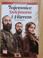 Wspaniałe stulecie - Tajemnice Sulejmana i Hurrem Anna Mieczkowska