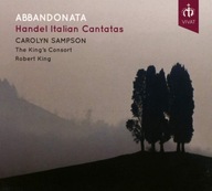 CD Abbandonata - Handel: Italian Cantatas Carolyn Sampson & Robert King
