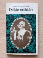 Dzikie orchidee - Kaczyński Bogusław