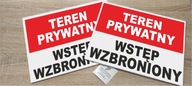 tabliczka ostrzegawcza - TEREN PRYWATNY - WSTĘP WZBRONIONY!