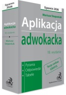 Aplikacja adwokacka 2026. Pytania, odpowiedzi, tabele + testy 18. Wydanie