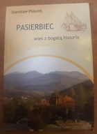 PASIERBIEC WIEŚ Z BOGATĄ HISTORIĄ S. PTASZEK