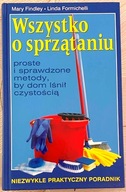 Wszystko o sprzątaniu - Linda Formichelli, Mary Findley