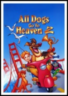 A2 PLAKAT FILM BAJKA WSZYSTKIE PSY IDĄ DO NIEBA 2, ALL DOGS GO TO HEAVEN 2