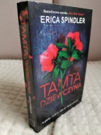 ERICA SPINDLER TAMTA DZIEWCZYNA