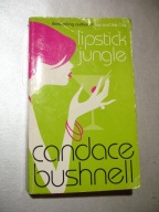 Lipstick jungle. Candace Bushnell